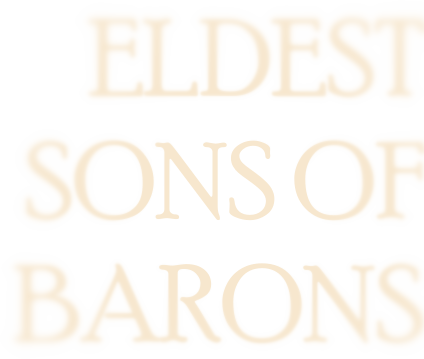 Eldest Sons of Barons
